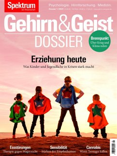 Gehirn&Geist Dossier - Erziehung heute - Spektrum der Wissenschaft Verlagsgesellschaft