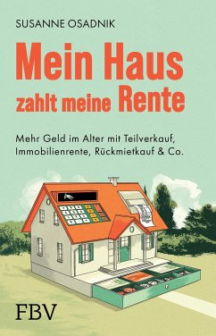 Mein Haus zahlt meine Rente - Osadnik, Susanne