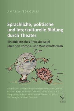 Sprachliche, politische und interkulturelle Bildung durch Theater - Sdroulia, Amalia