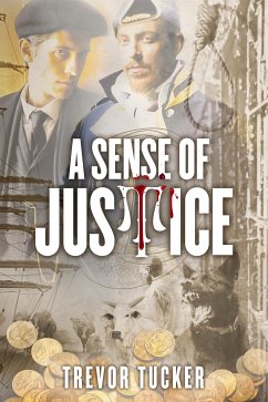 A Sense of Justice (eBook, ePUB) - Tucker, Trevor