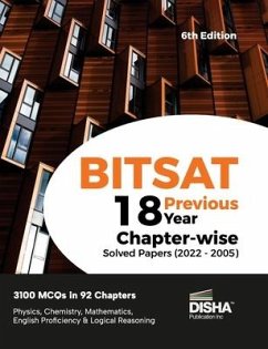 BITSAT 18 Previous Year Chapter-wise Solved Papers (2022 - 2005) 6th Edition Physics, Chemistry, Mathematics, English & Logical Reasoning 3100 PYQs - Disha Experts