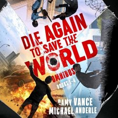 Die Again to Save the World Omnibus: Books 1-4 - Vance, Ramy; Anderle, Michael
