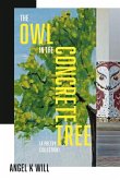 The Owl in the Concrete Tree
