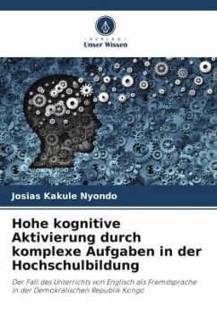 Hohe kognitive Aktivierung durch komplexe Aufgaben in der Hochschulbildung - Nyondo, Josias Kakule