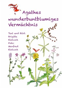 Agathes wunderbuntblumiges Vermächtnis