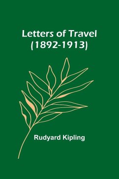Letters of Travel (1892-1913) - Kipling, Rudyard
