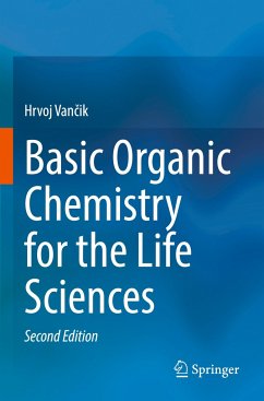 Basic Organic Chemistry for the Life Sciences - Vancik, Hrvoj