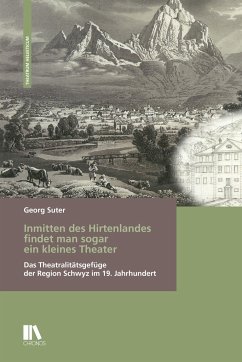 Inmitten des Hirtenlandes findet man sogar ein kleines Theater - Suter, Georg