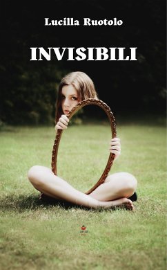 Invisibili (eBook, ePUB) - Ruotolo, Lucilla