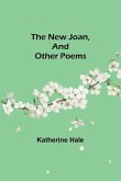 The New Joan, and Other Poems