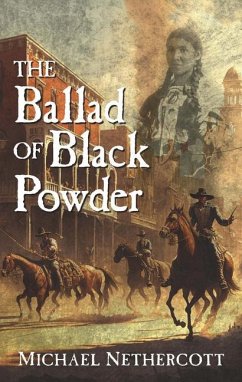 The Ballad of Black Powder - Nethercott, Michael