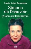 Simone de Beauvoir: Madre del Feminismo?
