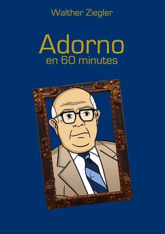 Adorno en 60 minutes - Ziegler, Walther