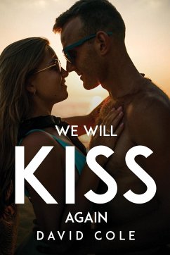 WE WILL KISS AGAIN - David Cole