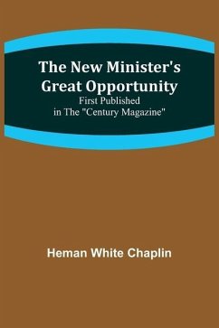 The New Minister's Great Opportunity; First published in the 