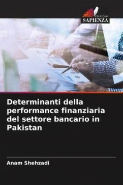 Determinanti della performance finanziaria del settore bancario in Pakistan - Shehzadi, Anam