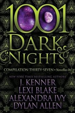 1001 Dark Nights: Compilation Thirty-Seven - Blake, Lexi; Ivy, Alexandra; Allen, Dylan