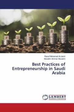 Best Practices of Entrepreneurship in Saudi Arabia - Mohamed Al-Jaziri, Raouf;Ammar Alsulami, Musallm