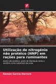 Utilização de nitrogénio não protéico (NNP) em rações para ruminantes