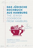 Das Jüdische Kochbuch aus Hamburg. The Jewish Cookbook from Hamburg (eBook, ePUB)