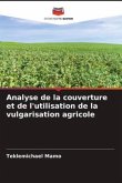 Analyse de la couverture et de l'utilisation de la vulgarisation agricole