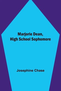 Marjorie Dean, High School Sophomore - Chase, Josephine