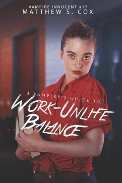 A Vampire's Guide to Work-Unlife Balance - Cox, Matthew S.