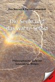 Die Seele und das wahre Selbst (eBook, ePUB)