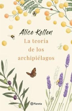 La Teoría de Los Archipiélagos / We Are Archipelagos - Kellen, Alice