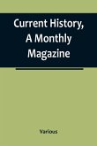 Current History, A Monthly Magazine; The European War, March 1915