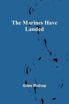 The Marines Have Landed - Bishop, Giles