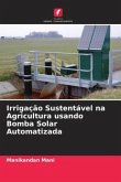 Irrigação Sustentável na Agricultura usando Bomba Solar Automatizada