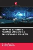 Previsão da cirrose hepática utilizando a aprendizagem mecânica