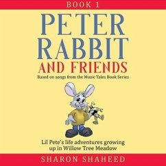 Peter Rabbit and Friends, Book 1: Based on Songs from the Music Tales Book Series - Shaheed, Sharon Y.