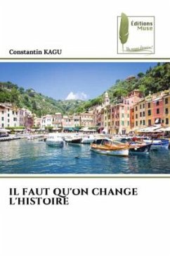 IL FAUT QU'ON CHANGE L'HISTOIRE - KAGU, Constantin