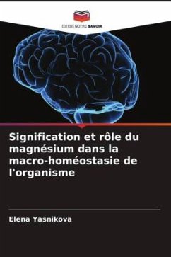 Signification et rôle du magnésium dans la macro-homéostasie de l'organisme - Yasnikova, Elena