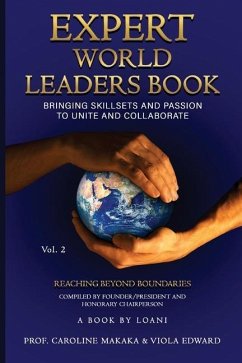 Expert World Leaders: Reaching Beyond Boundaries Vol 2 - Makaka, Caroline; Edward, Viola