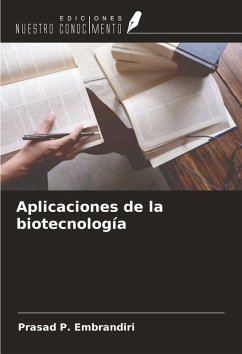 Aplicaciones de la biotecnología - Embrandiri, Prasad P.