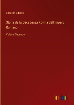 Storia della Decadenza Rovina dell'Impero Romano