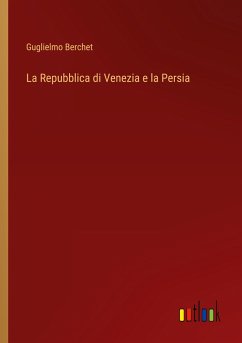 La Repubblica di Venezia e la Persia