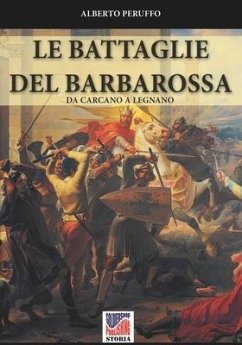 Le battaglie del Barbarossa - Peruffo, Alberto