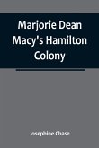 Marjorie Dean Macy's Hamilton Colony