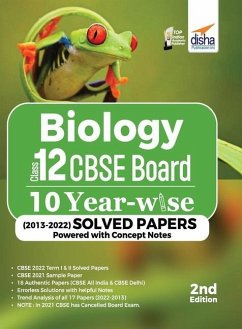 Biology Class 12 CBSE Board 10 YEAR-WISE (2013 - 2022) Solved Papers powered with Concept Notes 2nd Edition - Disha Experts