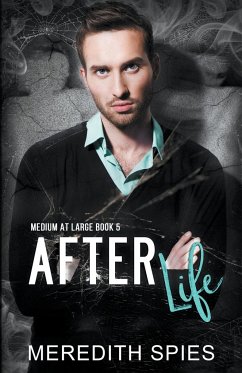 After Life (Medium at Large book 5) - Spies, Meredith