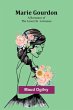 Marie Gourdon; A Romance of the Lower... - Bild 1