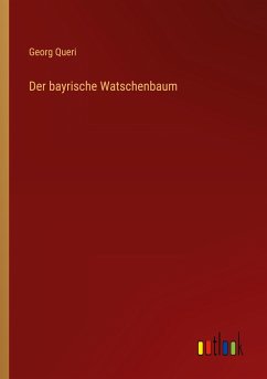 Der bayrische Watschenbaum