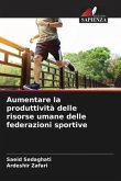 Aumentare la produttività delle risorse umane delle federazioni sportive