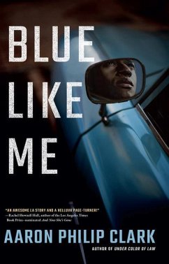 Blue Like Me - Clark, Aaron Philip