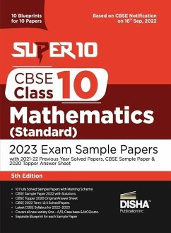 Super 10 CBSE Class 10 Mathematics (Standard) 2023 Exam Sample Papers with 2021-22 Previous Year Solved Papers, CBSE Sample Paper & 2020 Topper Answer - Disha Experts