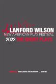 The Lanford Wilson New American Play Festival 2022: The Short Plays